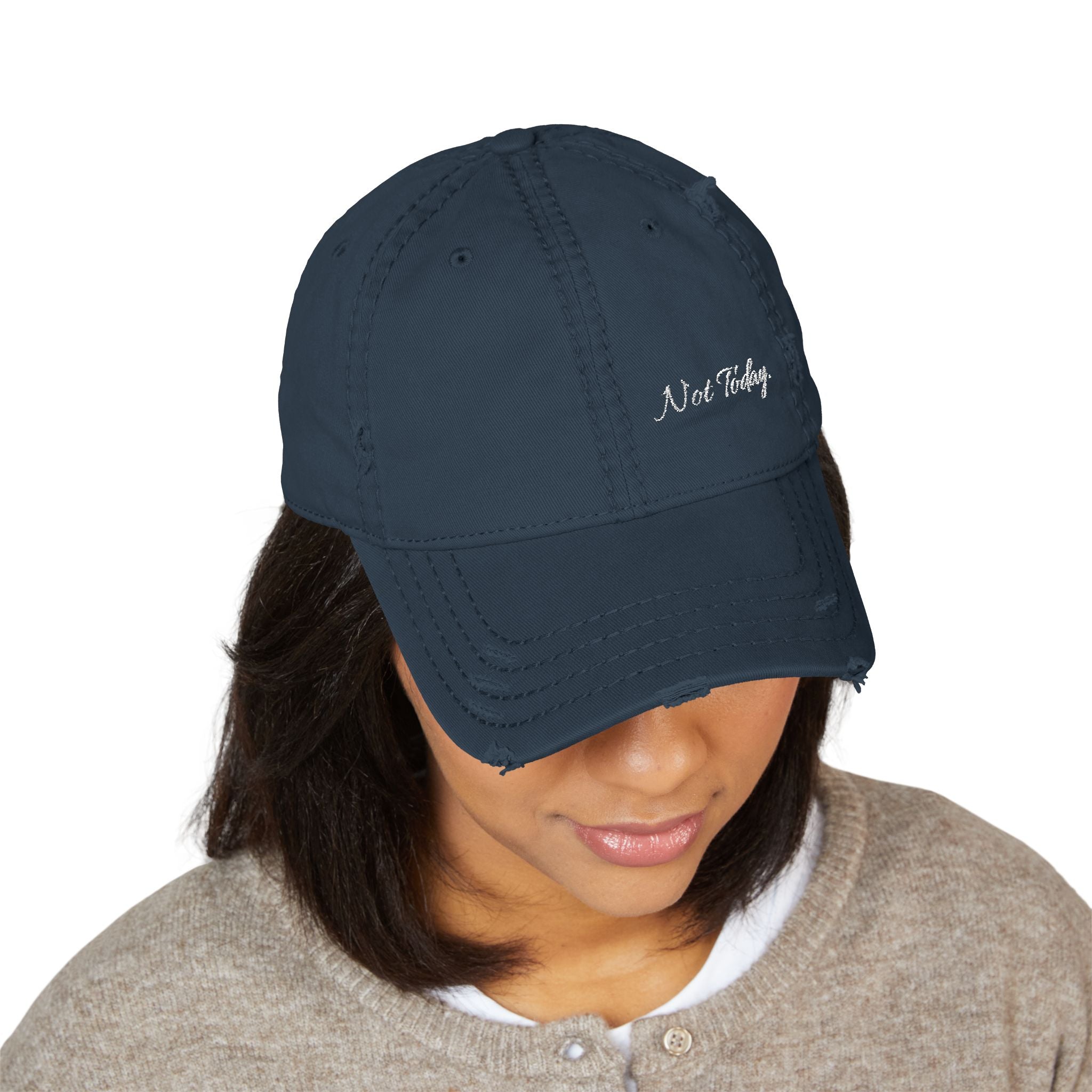 Not Today - Distressed Hat