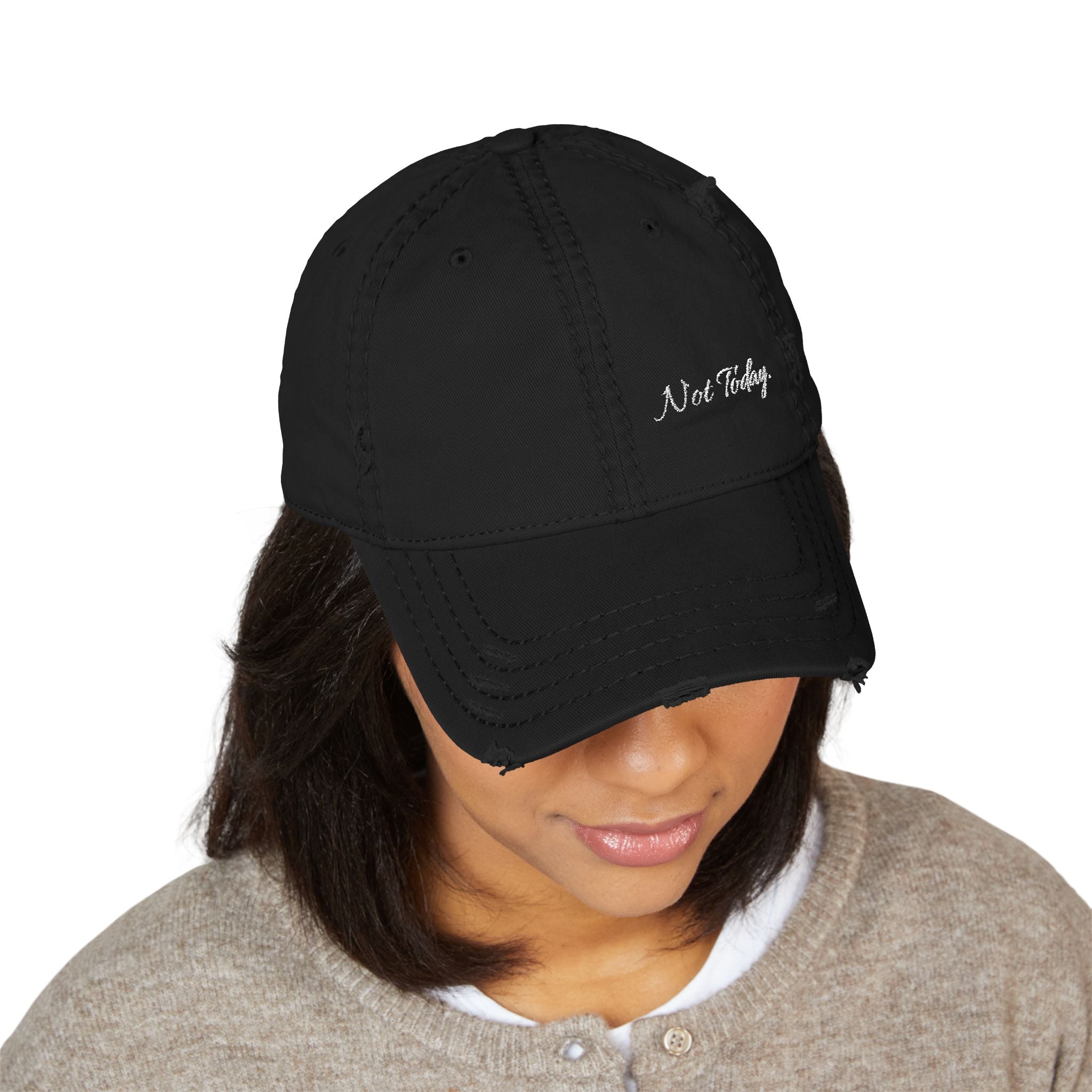 Not Today - Distressed Hat